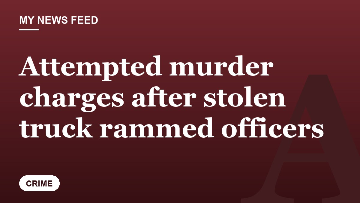 Attempted murder charges after stolen truck rammed officers