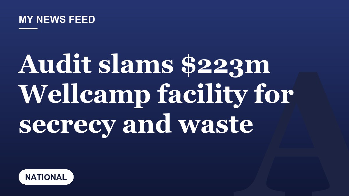 Audit slams $223m Wellcamp facility for secrecy and waste