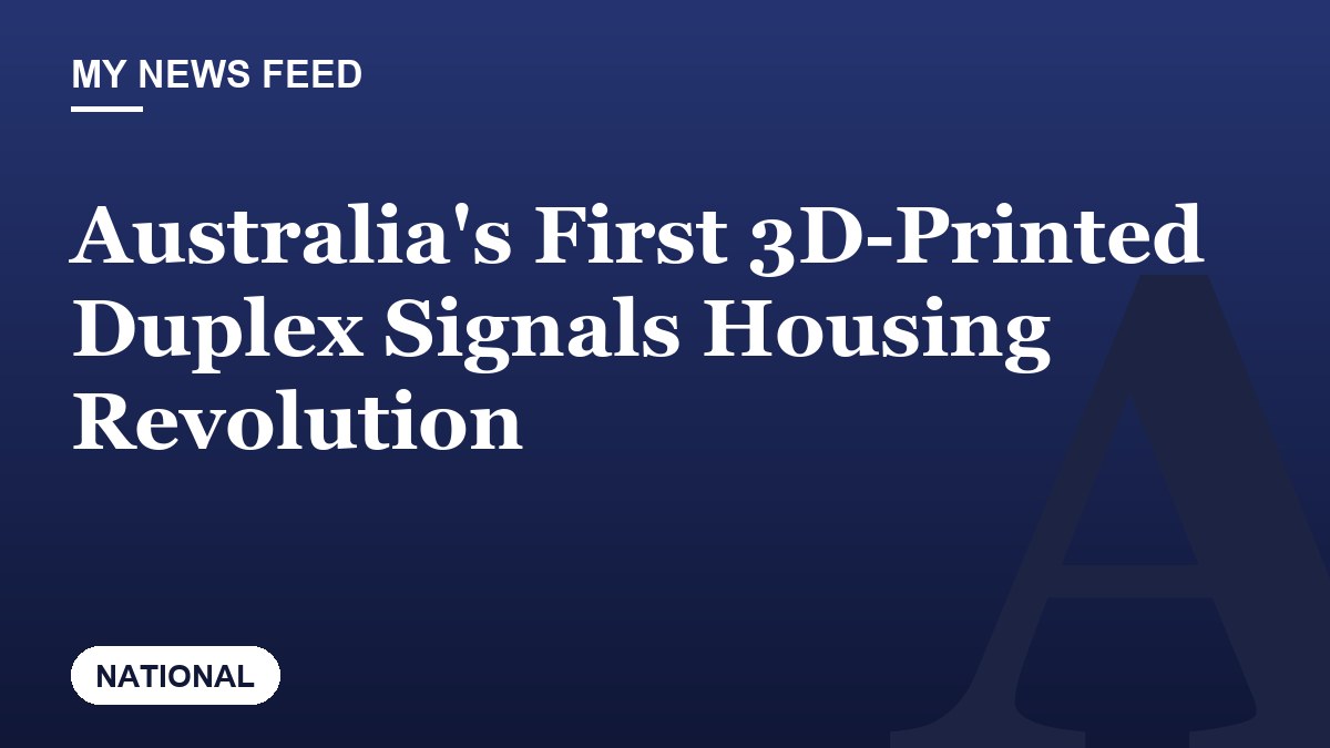 Australia's First 3D-Printed Duplex Signals Housing Revolution