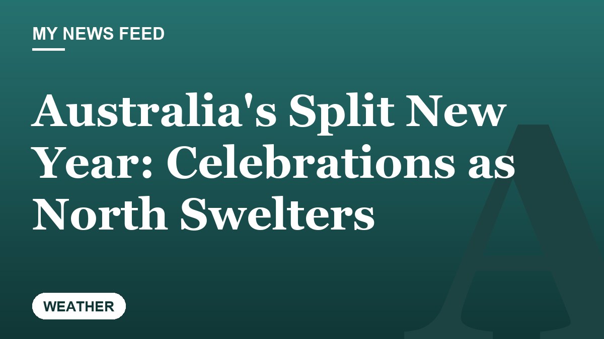 Australia's Split New Year: Celebrations as North Swelters