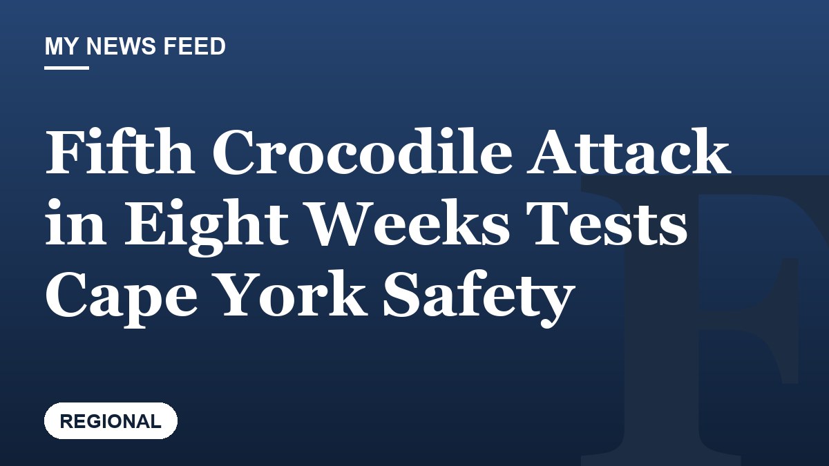 Fifth Crocodile Attack in Eight Weeks Tests Cape York Safety