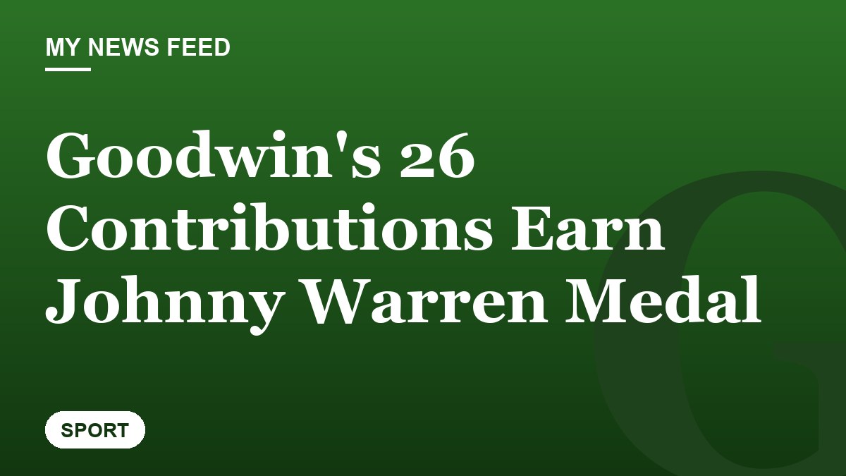 Goodwin's 26 Contributions Earn Johnny Warren Medal