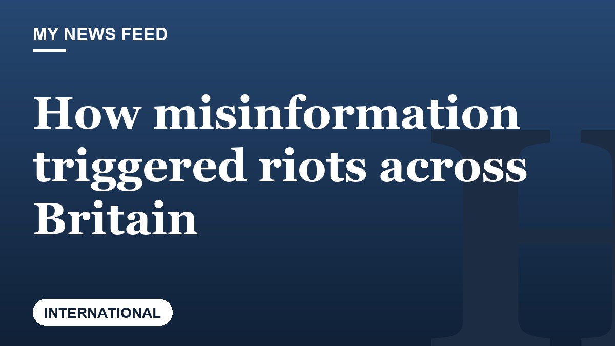 How misinformation triggered riots across Britain
