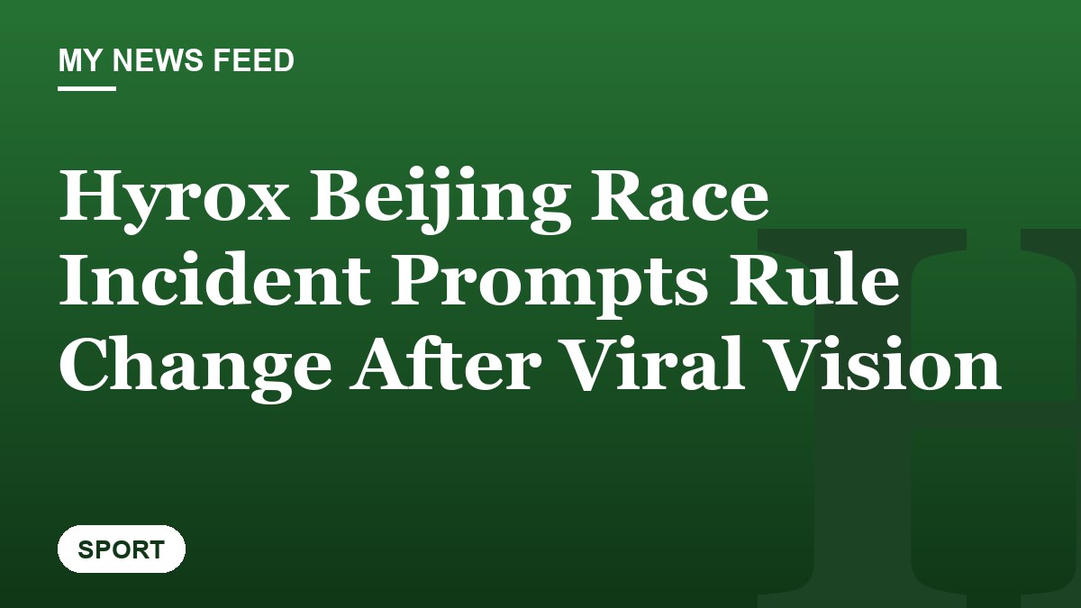Hyrox Beijing Race Incident Prompts Rule Change After Viral Vision