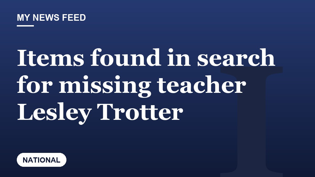 Items found in search for missing teacher Lesley Trotter