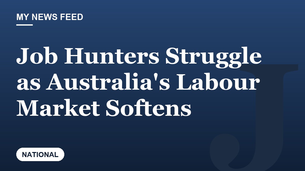 Job Hunters Struggle as Australia's Labour Market Softens