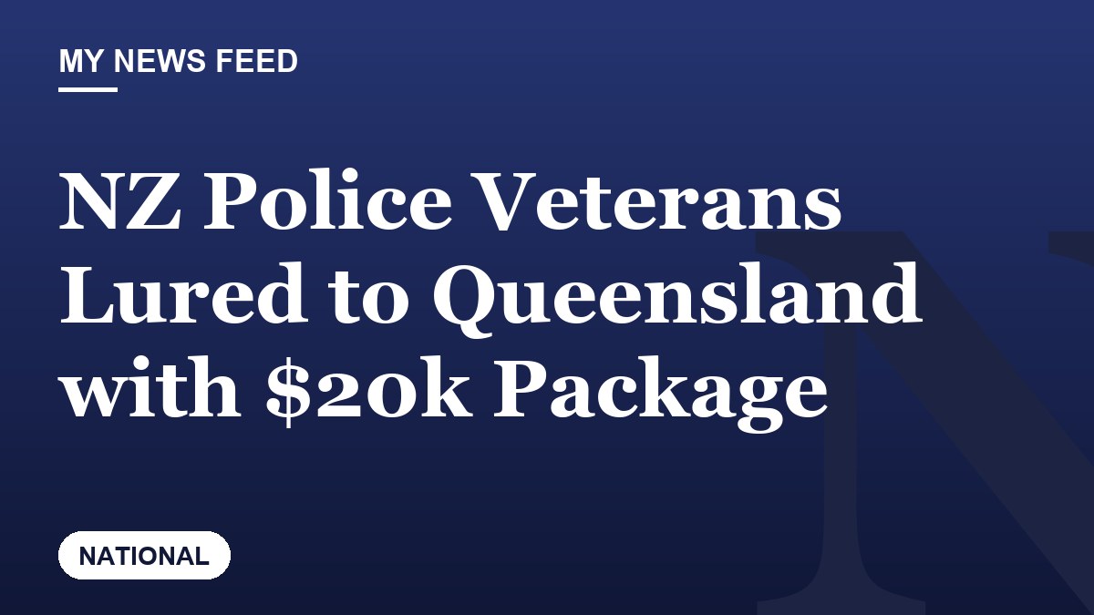 NZ Police Veterans Lured to Queensland with $20k Package