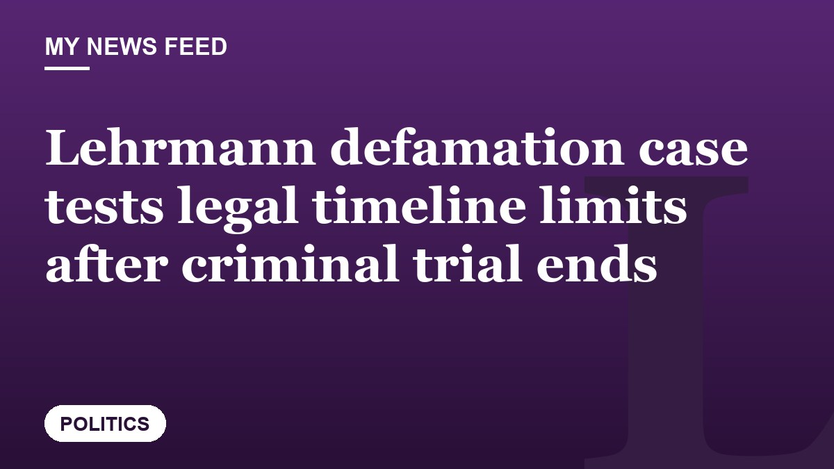 Lehrmann defamation case tests legal timeline limits after criminal trial ends