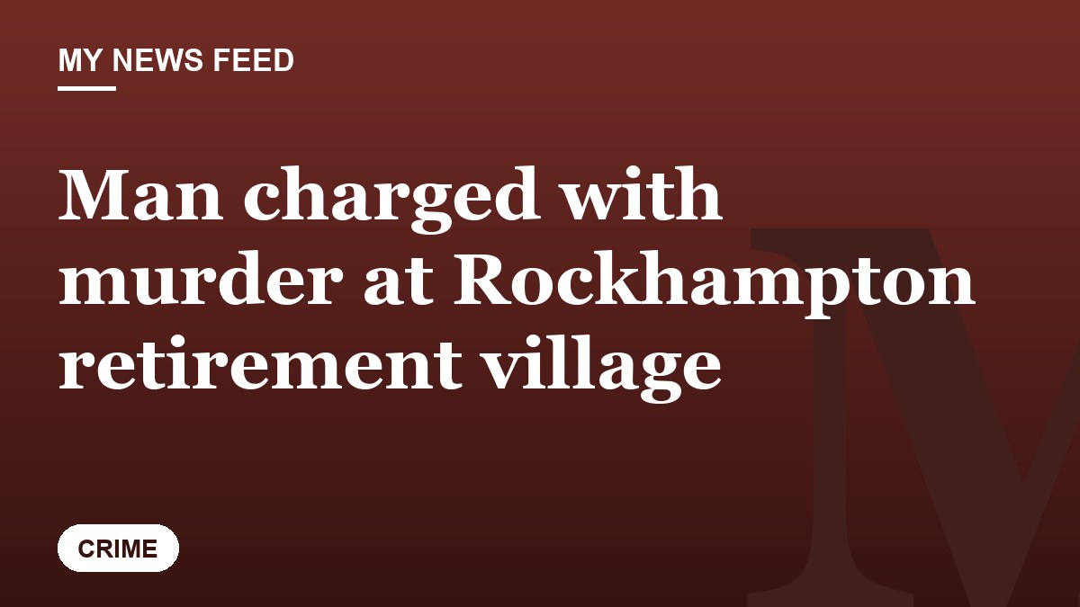 Man charged with murder at Rockhampton retirement village