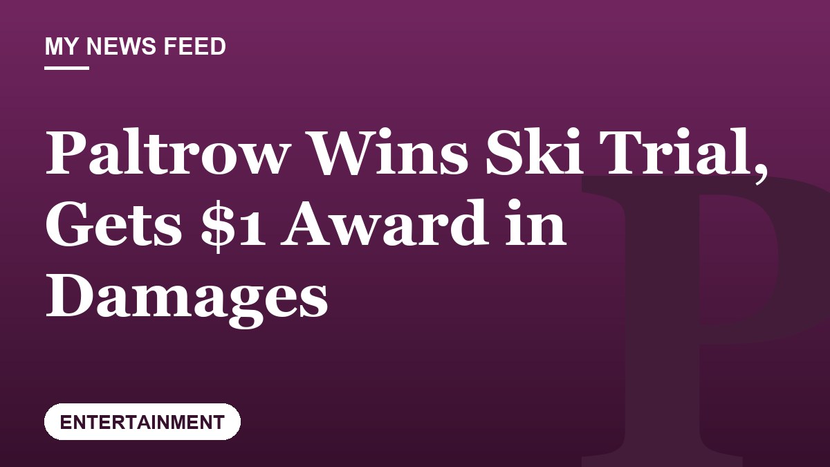 Paltrow Wins Ski Trial, Gets $1 Award in Damages