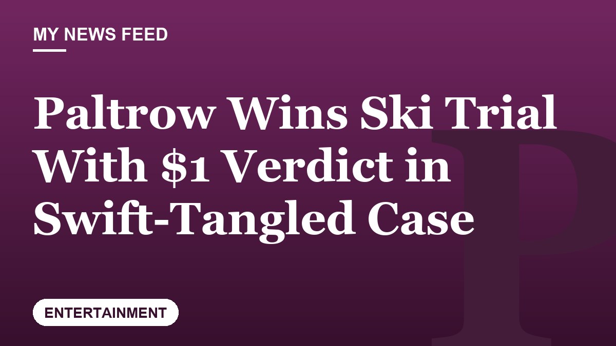 Paltrow Wins Ski Trial With $1 Verdict in Swift-Tangled Case