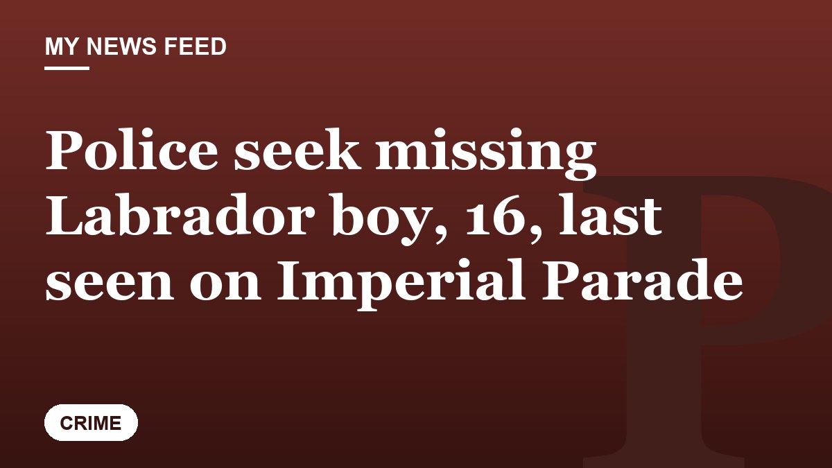 Police seek missing Labrador boy, 16, last seen on Imperial Parade