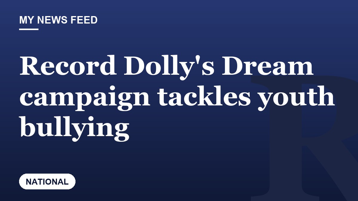 Record Dolly's Dream campaign tackles youth bullying