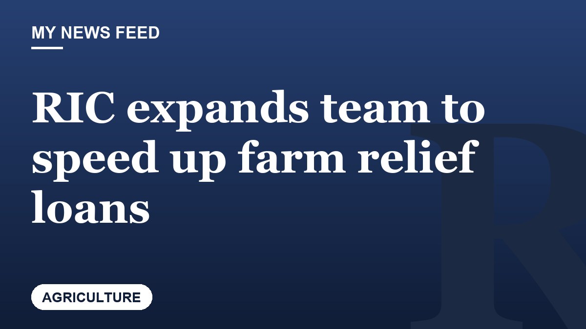RIC expands team to speed up farm relief loans