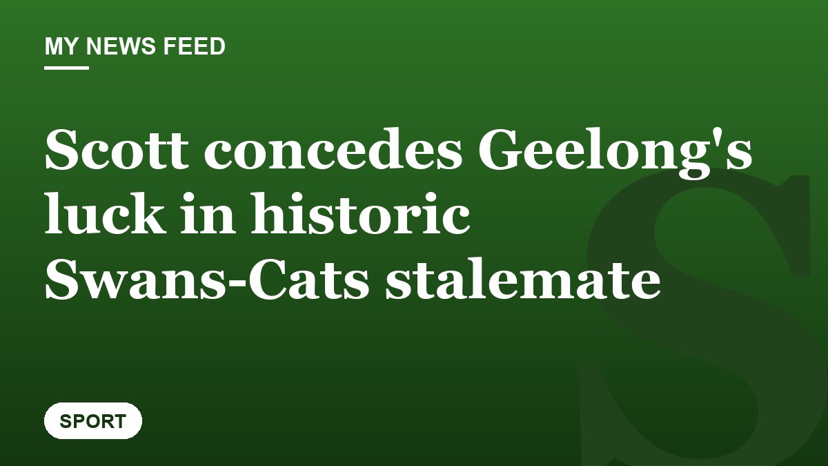 Scott concedes Geelong's luck in historic Swans-Cats stalemate