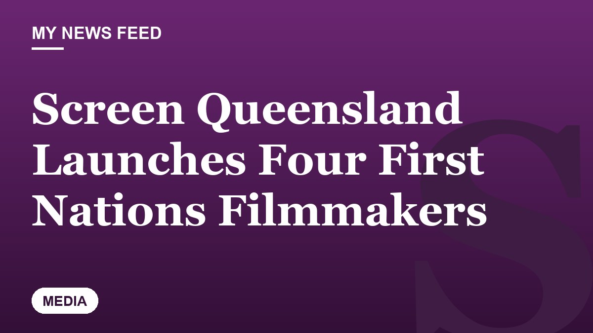 Screen Queensland Launches Four First Nations Filmmakers