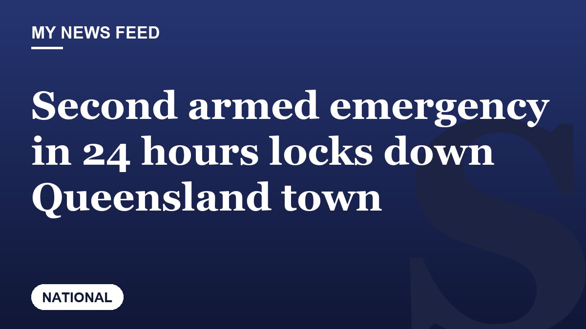 Second armed emergency in 24 hours locks down Queensland town