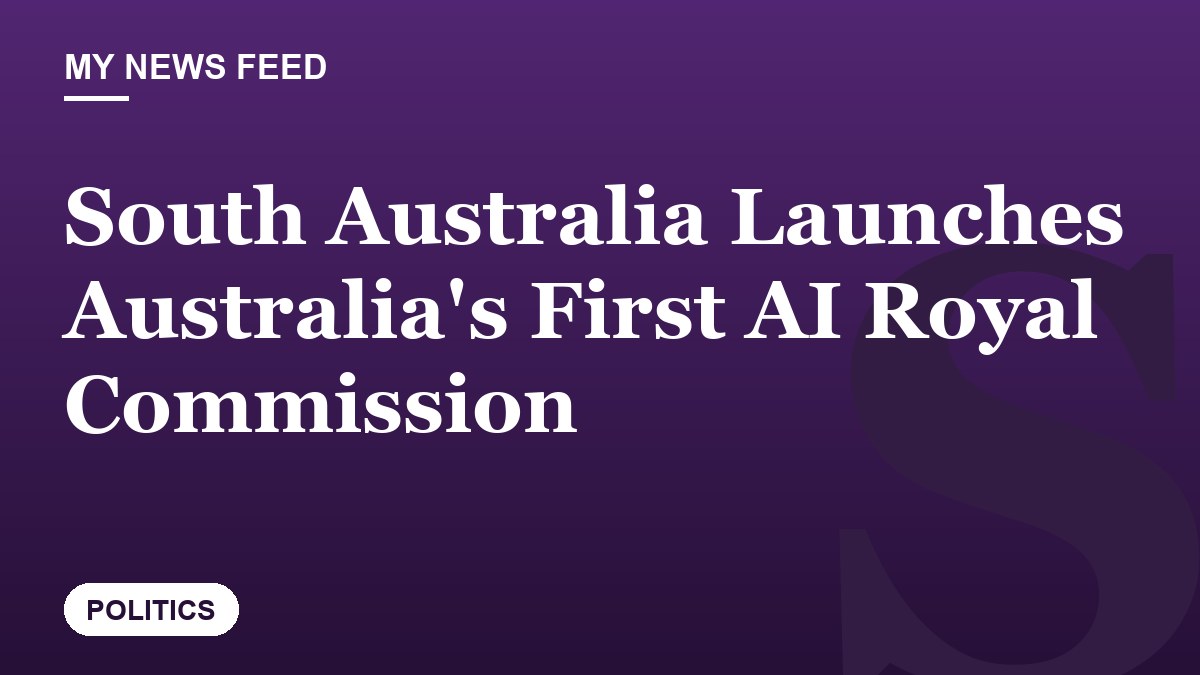 South Australia Launches Australia's First AI Royal Commission