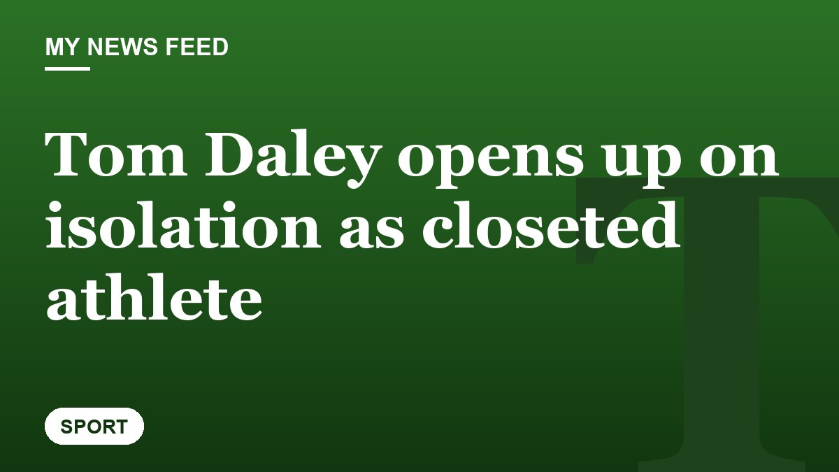Tom Daley opens up on isolation as closeted athlete