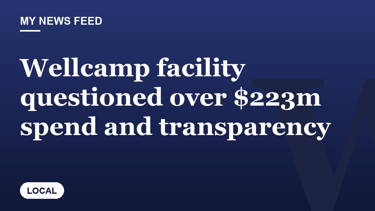 Wellcamp facility questioned over $223m spend and transparency