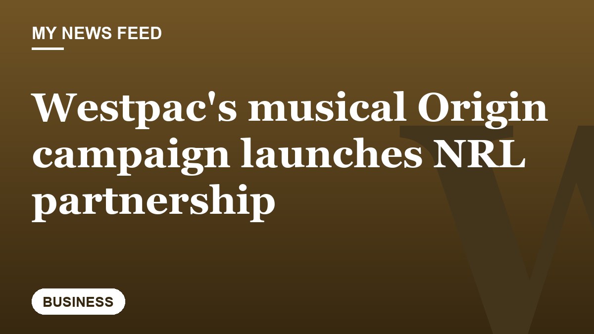 Westpac's musical Origin campaign launches NRL partnership