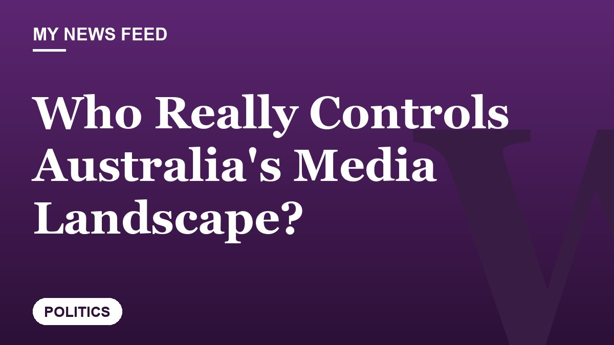 Who Really Controls Australia's Media Landscape?