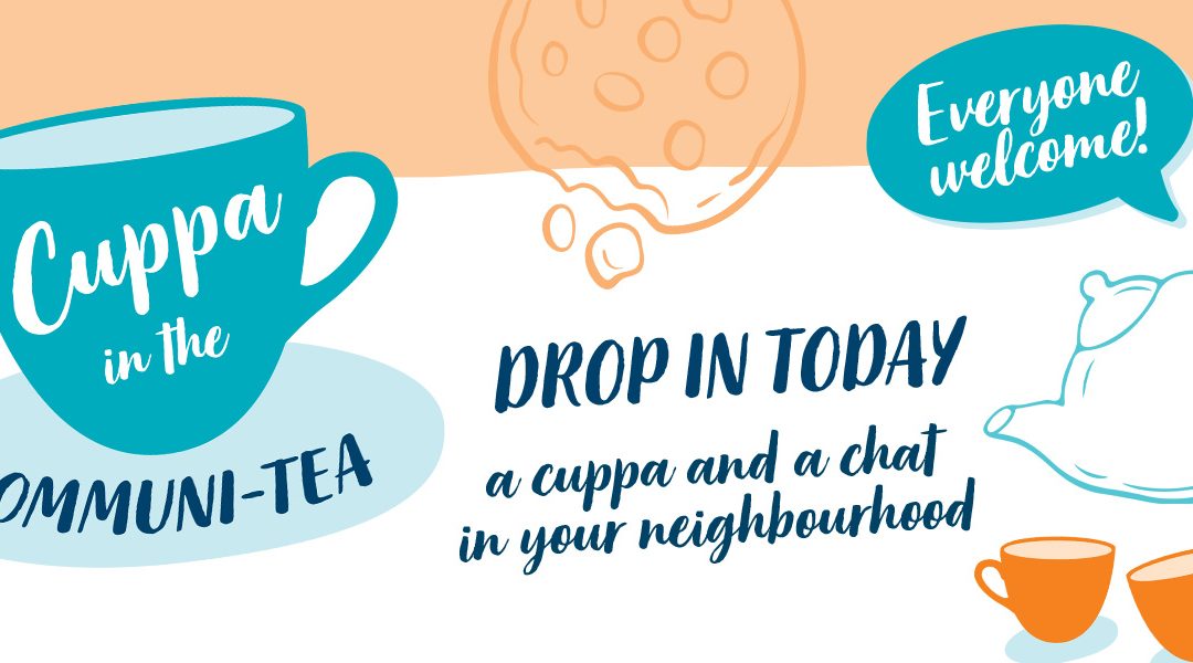 Have a cuppa with your community